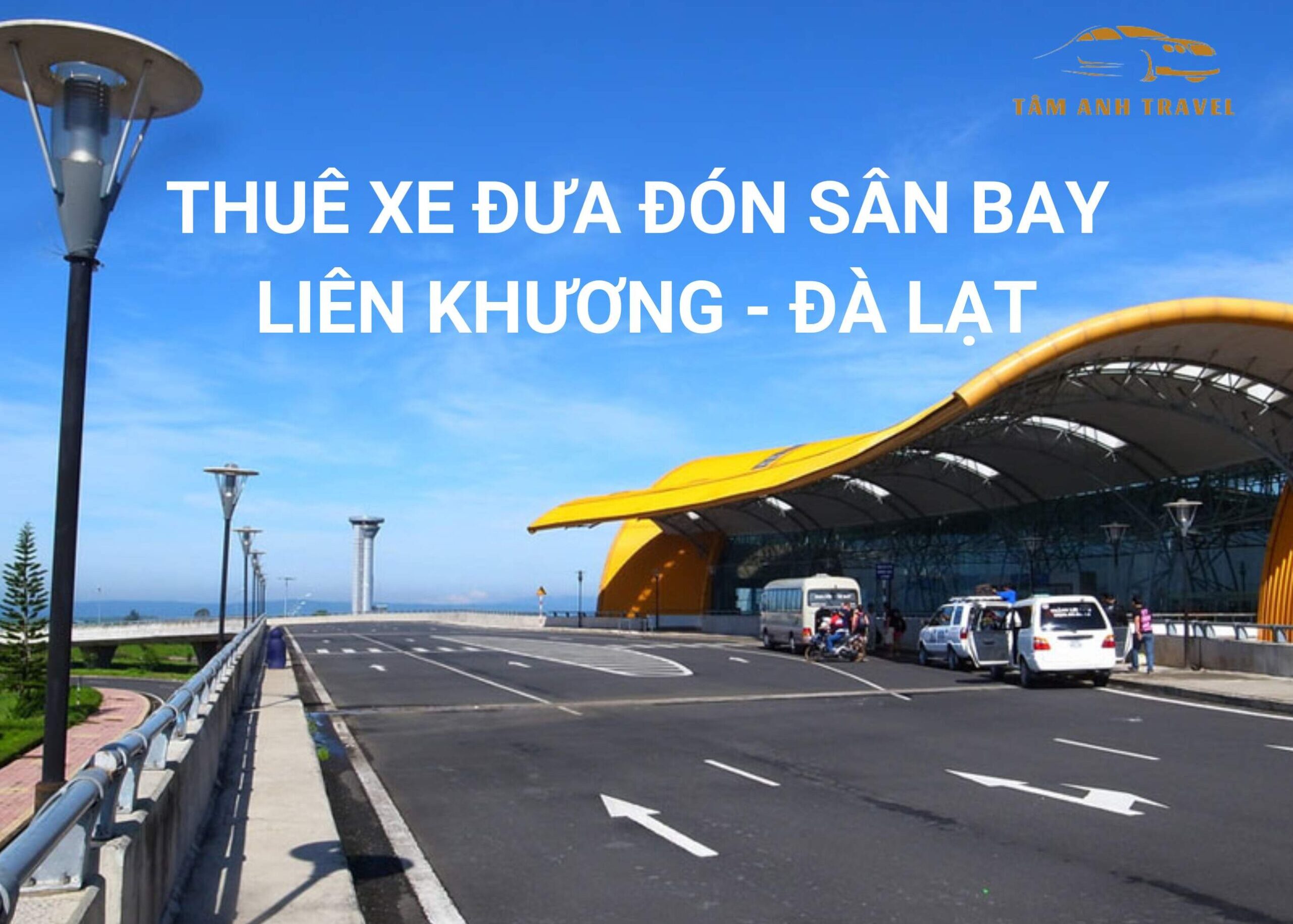 Bảng giá thuê xe đưa đón sân bay Liên Khương - Xe 4-35 chỗ