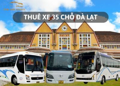 THUÊ XE 35 CHỖ ĐÀ LẠT