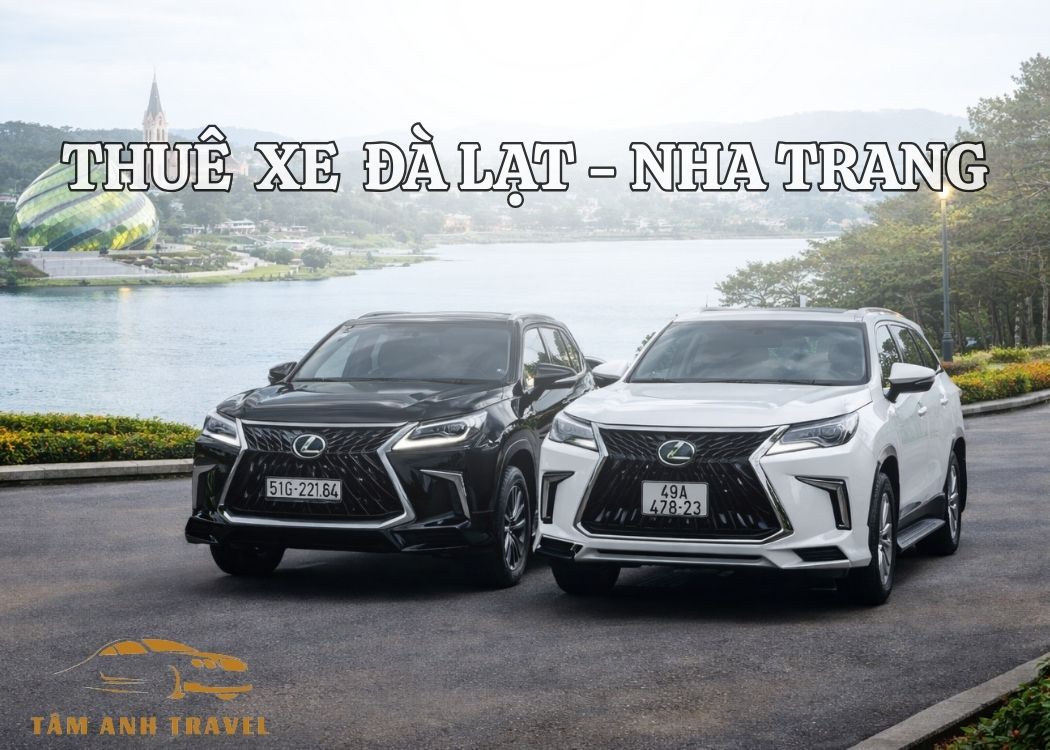 Bảng Giá Thuê Xe Đà Lạt Đi Nha Trang 2026